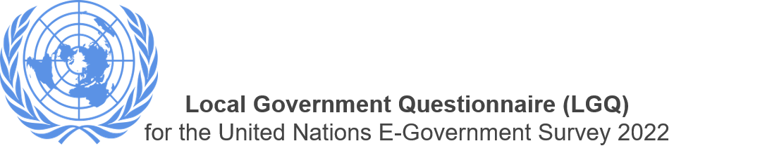 <strong>Local Government Questionnaire (LGQ)</strong><br><p> for the United Nations E-Government Survey 2022</p>